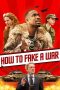 Nonton film How to Fake a War (2020) Nonton film How to Fake a War (2020)