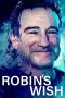 Nonton film Robin’s Wish (2020) Nonton film Robin’s Wish (2020)