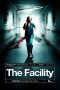 Nonton film The Facility (2012) Nonton film The Facility (2012)