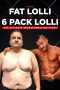 Nonton film From Fat Lolli to Six Pack Lolli The Ultimate Transformation Story (2020) Nonton film From Fat Lolli to Six Pack Lolli The Ultimate Transformation Story (2020)