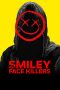 Nonton film Smiley Face Killers (2020) Nonton film Smiley Face Killers (2020)