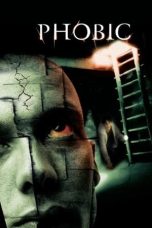 Nonton film Phobic (2002) Nonton film Phobic (2002)