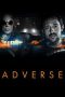 Nonton film Adverse (2020) Nonton film Adverse (2020)