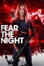 Nonton film Fear the Night (2023) Nonton film Fear the Night (2023)
