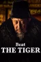 Nonton film Beat the Tiger (2025) Nonton film Beat the Tiger (2025)