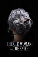 Nonton film The Old Woman with the Knife (2025)