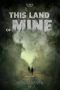 Nonton film This Land Of Mine (2024) Nonton film This Land Of Mine (2024)