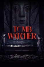 Nonton film Tomb Watcher (2025)