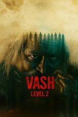 Nonton film Vash Level 2 (2025)